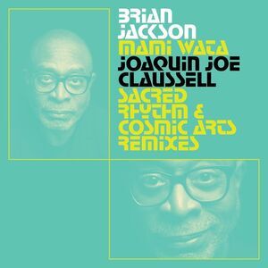 Brian Jackson - Mami Wata - Joaquin Joe Claussell Sacred Rhythm And Cosmic Arts